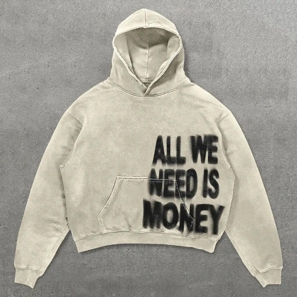 All We Need Is Money Hoodie