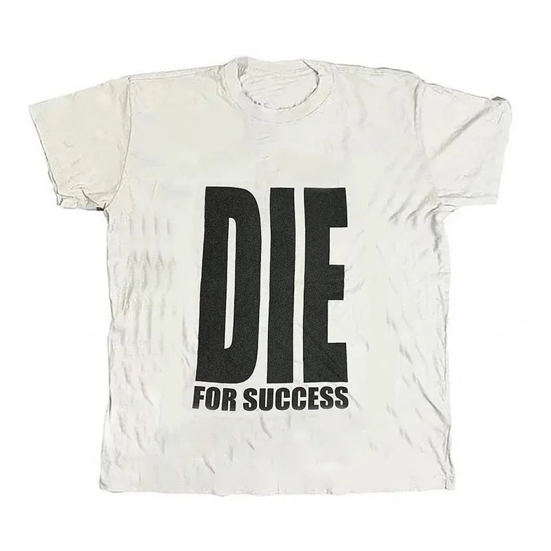 Die For Success Tee